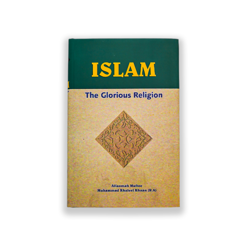 Islam The Glorious religion